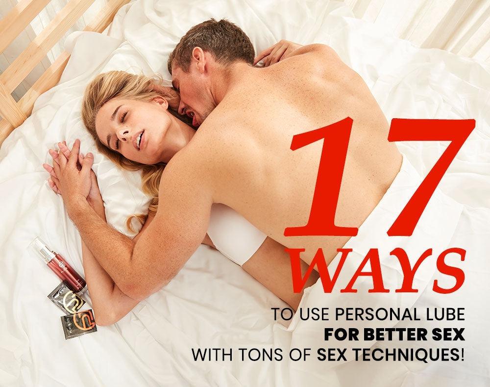 17 Ways To Use Personal Lube For Better Sex And More!